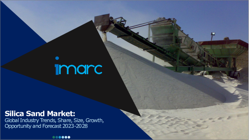 Silica Sand Market: Global Industry Trends, Share, Size, Growth, Opportunity and Forecast 2023-2028