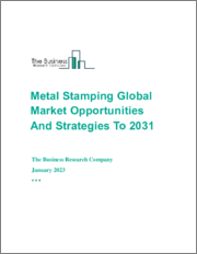 Metal Stamping Global Market Opportunities And Strategies To 2031