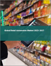 Global Retail Automation Market 2023-2027