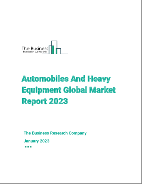 Automobiles And Heavy Equipment Global Market Report 2023