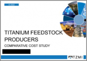 Titanium Feedstock Producers Comparative Cost Study