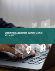 Global Data Acquisition System Market 2023-2027