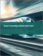 Global Train Battery Market 2023-2027