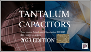 Tantalum Capacitors: World Markets, Technologies and Opportunities: 2022-2027