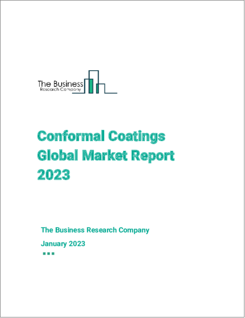 Conformal Coatings Global Market Report 2023