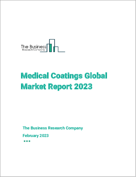Medical Coatings Global Market Report 2023