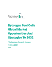Hydrogen Fuel Cells Global Market Opportunities And Strategies To 2032