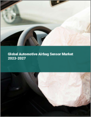Global Automotive Airbag Sensor Market 2023-2027