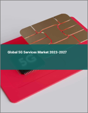 Global 5G Services Market 2023-2027