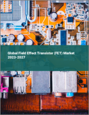 Global Field Effect Transistor (FET) Market 2023-2027
