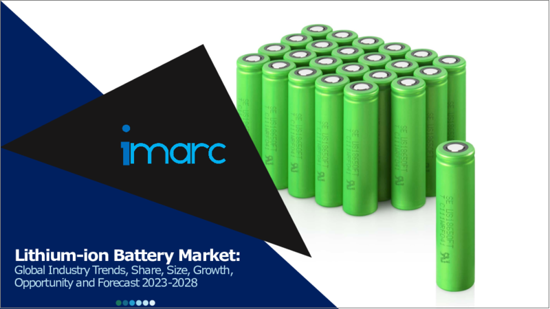 Lithium-ion Battery Market: Global Industry Trends, Share, Size, Growth, Opportunity and Forecast 2023-2028