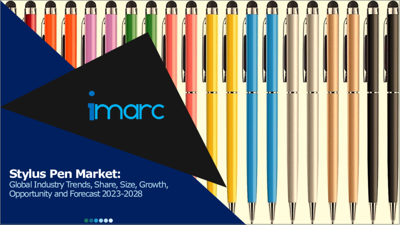 Stylus Pen Market: Global Industry Trends, Share, Size, Growth, Opportunity and Forecast 2023-2028