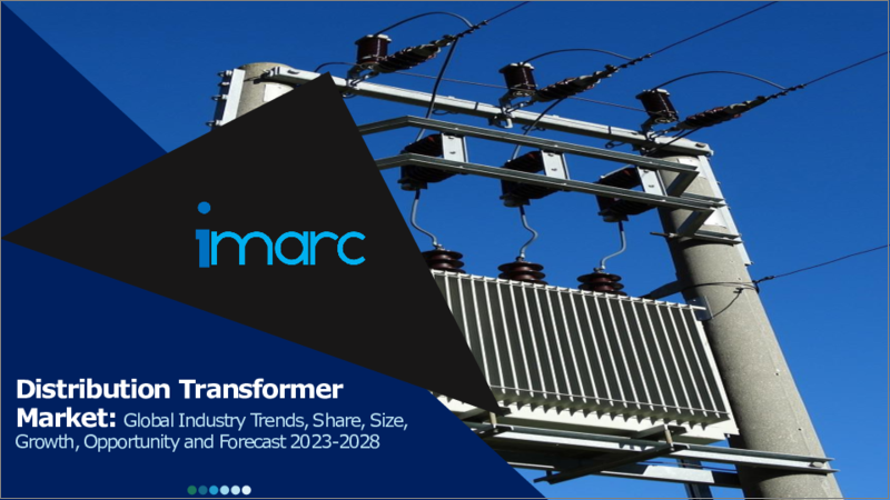 Distribution Transformer Market: Global Industry Trends, Share, Size, Growth, Opportunity and Forecast 2023-2028