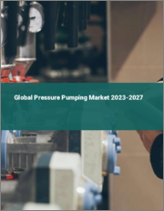 Global Pressure Pumping Market 2023-2027