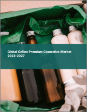 Global Online Premium Cosmetics Market 2023-2027