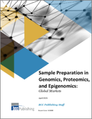 Sample Preparation in Genomics, Proteomics, and Epigenomics: Global Markets