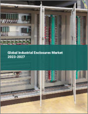 Global Industrial Enclosures Market 2023-2027