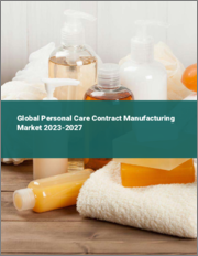 Global Personal Care Contract Manufacturing Market 2023-2027