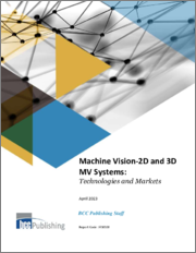 Machine Vision-2D and 3D MV Systems: Technologies and Markets