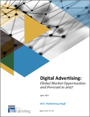Digital Advertising: Global Market Opportunities and Forecast to 2027
