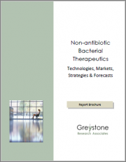 Non-Antibiotic Bacterial Therapeutics - Technologies, Markets, Strategies & Forecasts