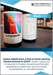 Global, Middle East, & KSA In-Mold Labeling Market Outlook to 2027F