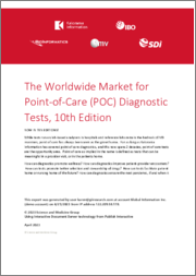 The Worldwide Market for Point-of-Care (POC) Diagnostic Tests, 10th Edition