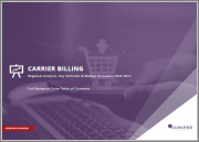 Carrier Billing: Regional Analysis, Key Verticals & Market Forecasts 2023-2027