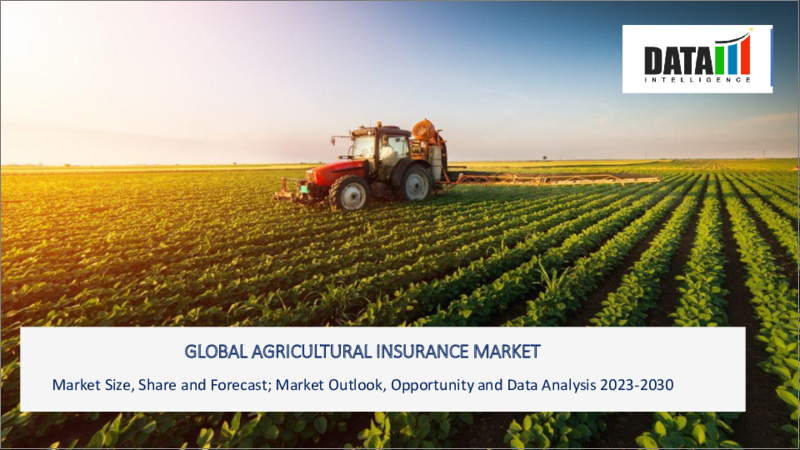 Global Agricultural Insurance Market - 2023-2030