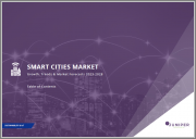 Smart Cities Market: Growth, Trends & Market Forecasts 2023-2028
