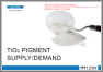 TiO2 Pigment Supply/Demand