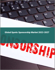 Global Sports Sponsorship Market 2023-2027