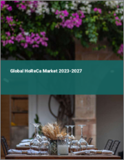 Global HoReCa Market 2023-2027