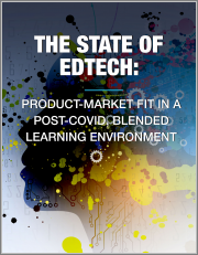 The State of EdTech: Product-Market Fit in a Post-COVID, Blended Learning Environment