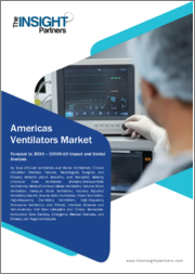 Americas Ventilators Market Size and Forecast to 2030 - Regional Analysis by Type, Clinical Indication, Patients, Mobility, Mode, Interface, End User