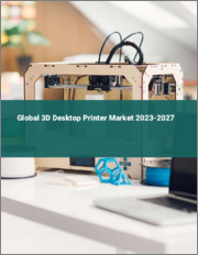 Global 3D Desktop Printer Market 2023-2027