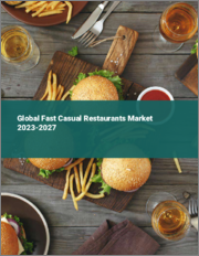 Global Fast Casual Restaurants Market 2023-2027