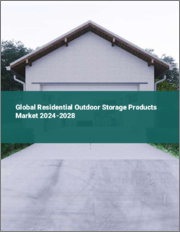 Global Residential Outdoor Storage Products Market 2024-2028