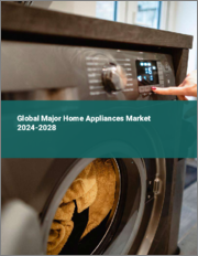 Global Major Home Appliances Market 2024-2028