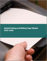 Global Printing and Writing Paper Market 2024-2028