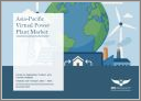 Asia-Pacific Virtual Power Plant Market: Focus on Application, Product, and Country Analysis - Analysis and Forecast, 2025-2035