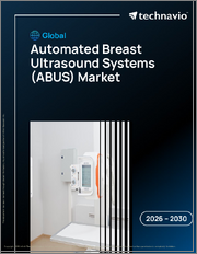 Global Automated Breast Ultrasound Systems (Abus) Market 2026-2030