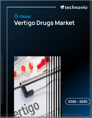 Global Vertigo Drugs Market 2026-2030
