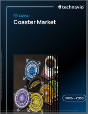 Global Coaster Market 2026-2030