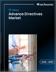 Global Advance Directives Market 2026-2030
