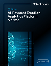 Global Ai-Powered Emotion Analytics Platform Market 2025-2029