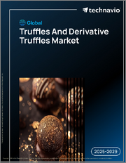 Global Truffles And Derivative Truffles Market 2025-2029