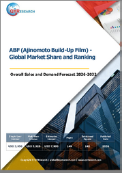 ABF (Ajinomoto Build-up Film) - Global Market Share and Ranking, Overall Sales and Demand Forecast 2026-2032