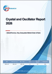 Crystal and Oscillator Report 2026, Global Revenue, Key Companies Market Share & Rank