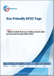 Eco-Friendly RFID Tags- Global Market Share and Ranking, Overall Sales and Demand Forecast 2026-2032